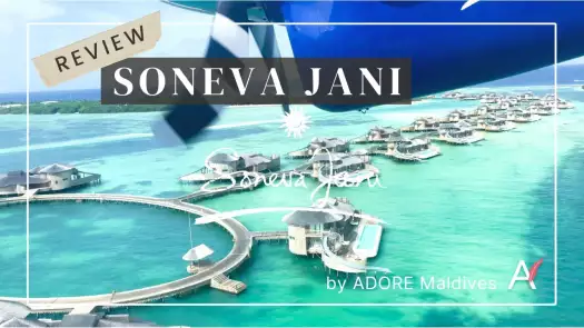 Soneva Jani: the iconic story of Luxury, Sustainability and Pioneering [VIDEO-REVIEW]